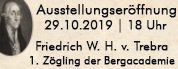 Vortrag & Ausstellungseröffnung: Friedrich Wilhelm Heinrich v. Trebra - Erster Zögling  an der eben errichteten Bergacademie